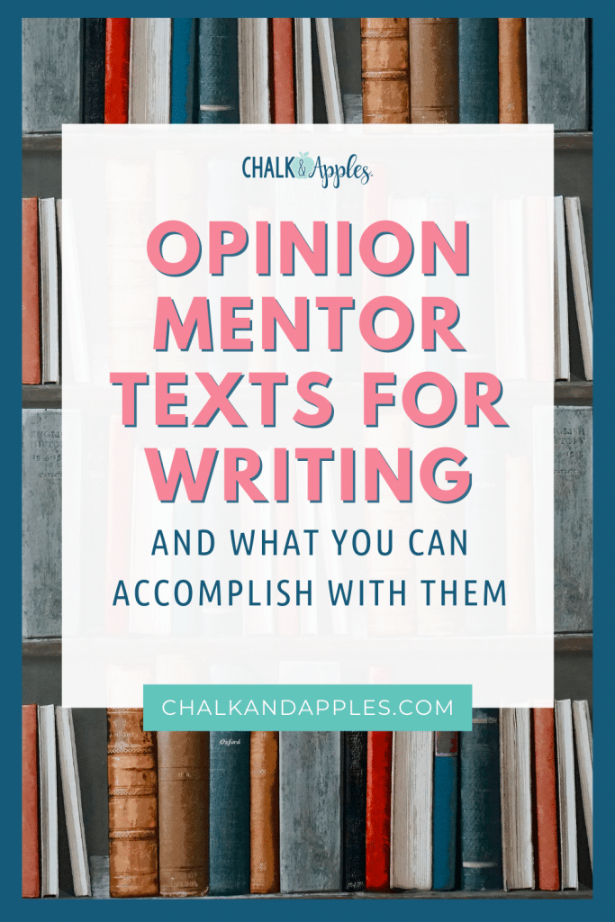 Opinion mentor texts for writing.