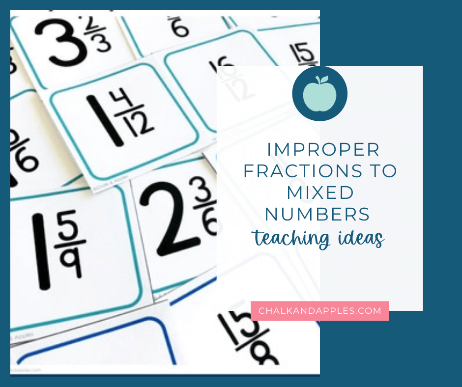 Improper fractions into mixed numbers teaching ideas