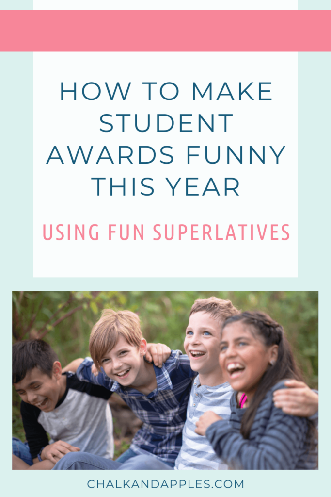 Make student awards funny at the end of the year
