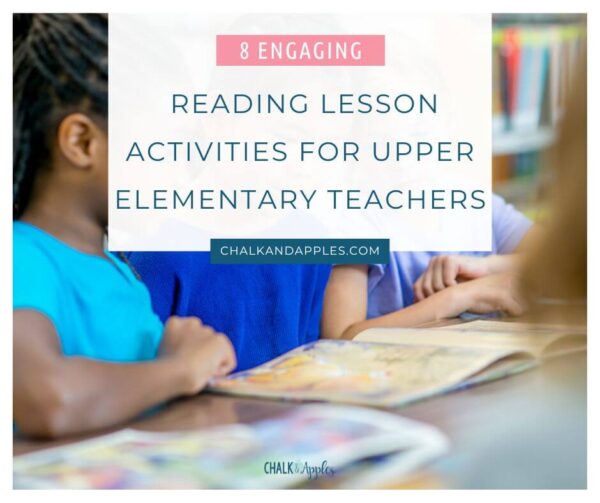 8 Engaging Reading Lesson Activities for Upper Elementary Teachers ...