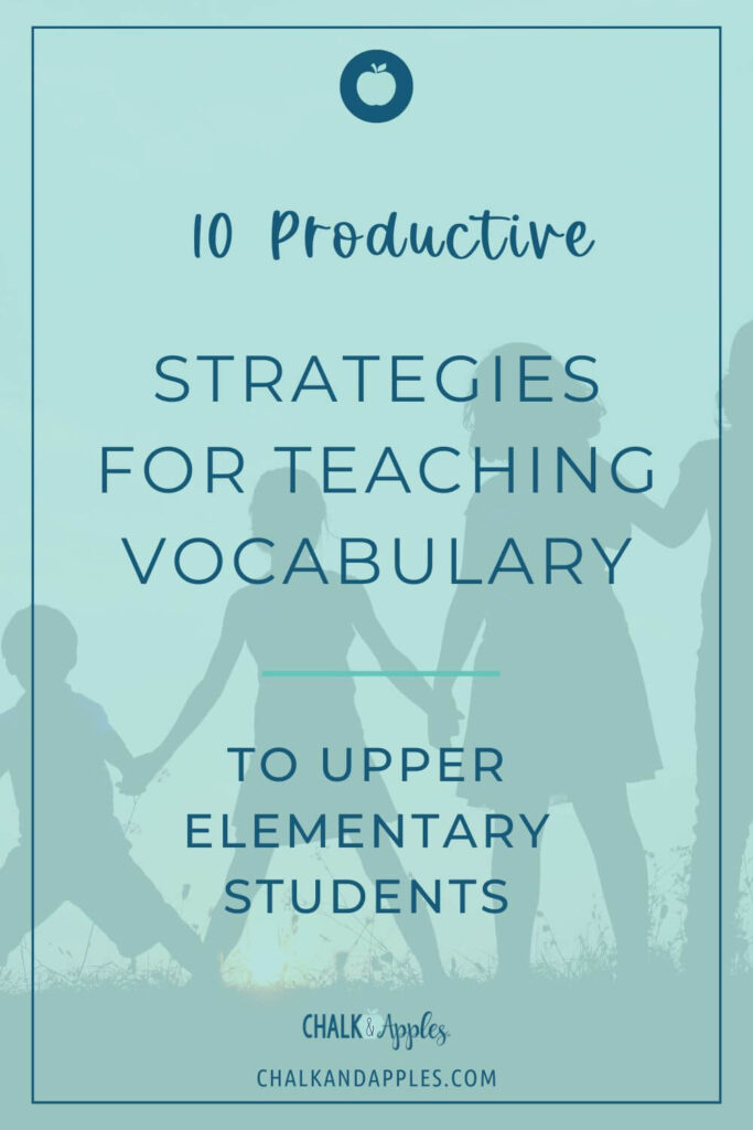 10 productive strategies for teaching vocabulary to upper elementary students pin image